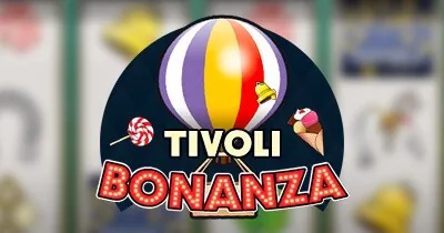 Tivoli Bonanza