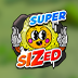 Supersized